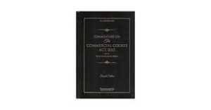 Lawmann's Commentary on The Commercial Courts Act 2015 with Rules Model Forms by M L Bhargava Edition 2025