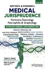 Whitesmann Nayyar's & Puranil's Medical Jurisprudence Forensics, Toxicology Necrophilia & Graphology by Yogesh V Nayyar and Rahul R Puranik Edition 2026