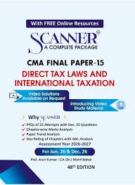 Shuchita Solved Scanner CMA Final Assessment Year 2026-27 Paper-15 DIRECT TAX LAWS AND INTERNATIONAL TAXATION For June 2026/Dec.2026 Exam