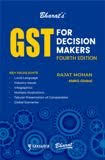 BHARAT'S GST FOR DECISIONS MAKERS BY RAJAT MOHAN 4RD EDITION 2026