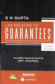 Universal SN GUPTA Law Relating to Guarantees Edition 2022