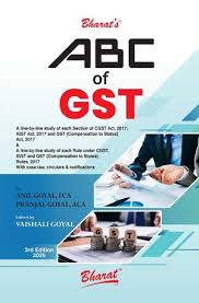 Bharat ABC of GST by Anil Goyal, Pranjal Goyal & Vaishali Goyal 3rd Edition 2026