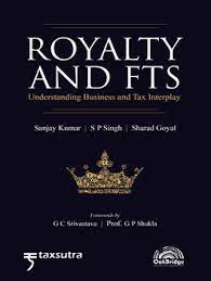 Oak Bridge Royalty And FTS Understanding Business and Tax Interplay by Sanjay Kumar, S P Singh, Sharad Goyal Edition 2023