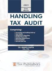 Tax Publishers Handling  Tax Audit (Free E-Book) by Manoj Gupta Edition 2023
