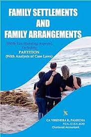 Xcess's Family Settlements and Arrangements ( With tax planning aspects ) by VIRENDRA K PAMECHA Edition 2023
