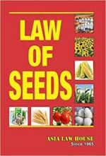 Asia Law House Law of Seeds by Publishers Editorial Board Edition 2021
