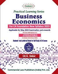 Commercial’s Practical Learning Series Business Economics for CA Foundation New Syllabus 2023 by G. Sekar for May 2024 Exam