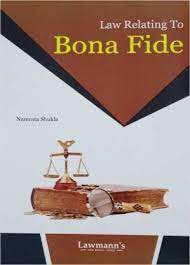 Lawmann's Law Relating to Bona Fide by Namrata Shukla Edition 2022