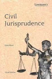 Lawmann's Civil Jurisprudence by Knat Mani Edition 2025