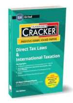 Taxmann Cracker Direct Tax Laws & International Taxation For CA Final New Syllabus by Ravi Chhawchharia Edition May 2024 Exam