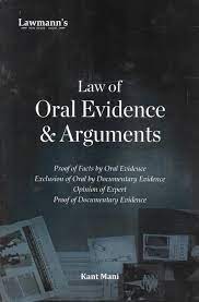 Lawmann Law of Oral Evidence & Arguments by Kant Mani Edition 2024