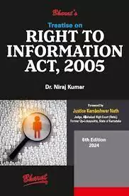 Bharat Treatise on Right to Information Act, 2005 by NIRAJ KUMAR Edition 2024