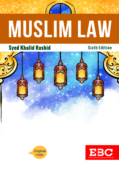 EBC Muslim Law  by Khalid Rashid 6th Edition 2024