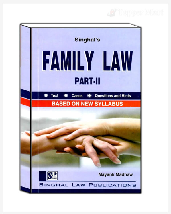 Singhal Family Law (Part 2) by Mayank Madhaw Reprint Edition 2024