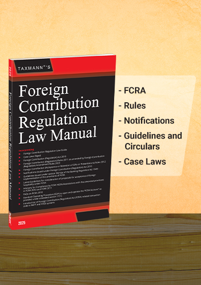 Taxmann's Foreign Contribution Regulation Law Manual July 2025