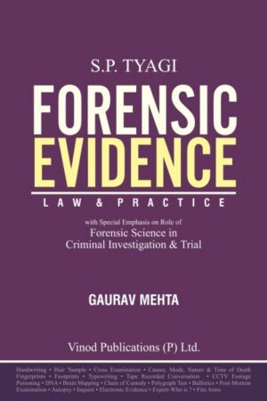 Vinod Publication S P Tyagi Forensic Evidence Law & Practice by Gaurav Mehta 3rd Edition 2026