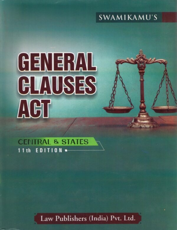 Law Publishers SWAMIKAMU'S General Clauses Act (Central & States) 11th Edition 2026