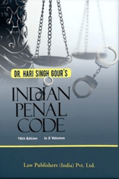 Law Publishers HARI SINGH GOUR'S Penal Law of Indian Set of 2 Volume 16th Edition 2023