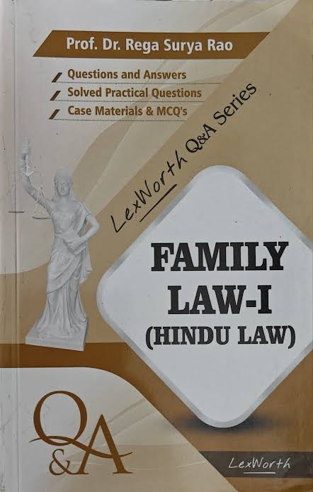 Lex Worth Q & A Family Law-I (Hindu Law) by Prof.Dr.Rega Surya Rao Edition 2025
