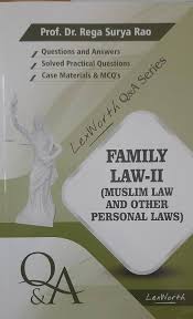 Lex Worth Q & A Series Family Law-II (Hindu ,Muslim & Personal Laws ) by DR.REGA SURYA RAO 3rd Edition 2026