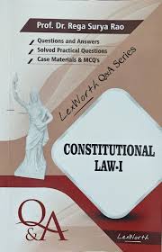 Lex Worth Q & A Series Constitutional Law-1 by DR.REGA SURYA RAO 5th Edition 2026