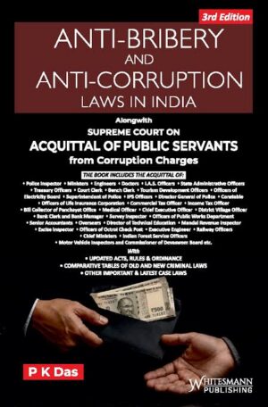 Whitesmann Anti-Bribery and Anti-Corruption Law in India by PK Das Edition 2027