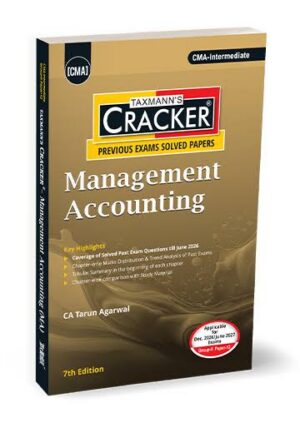 Taxmann Cracker Management Accounting for CMA Intermediate by Tarun Agarwal Applicable for Dec.2026/Jun. 2027 Exam 7th Edition 2026
