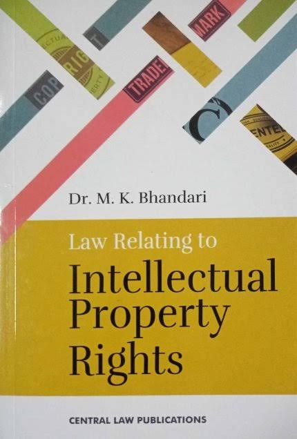 CLP's Law Relating to Intellectual Property Rights By DR MK BHANDARI 7th Edition 2024