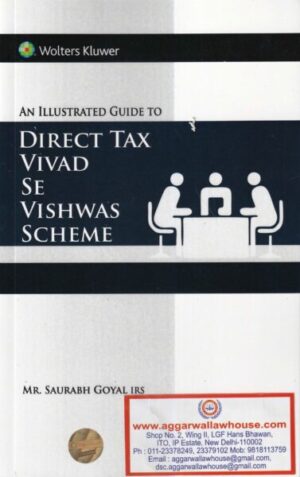 Direct Tax Vivad Se Vishwas Scheme by Mr.Saurabh Goyal IRS