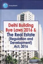 Young Global Publication :- Delhi Building Buy Laws 2016 & The real Estate ( Regulation and Development Act, 2016 ) Edition April 2016