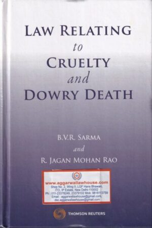 Thomson Return's Law Relating to Cruelty and Dowry Death by B.V.R SARMA and R.JAGAN MOHAN RAO Edition 2020