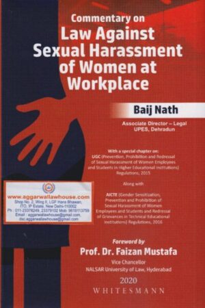 Whitesmann Commentary on Law Against Sexual Harassment of Women at Workplace by BAIJ NATH Edition 2020