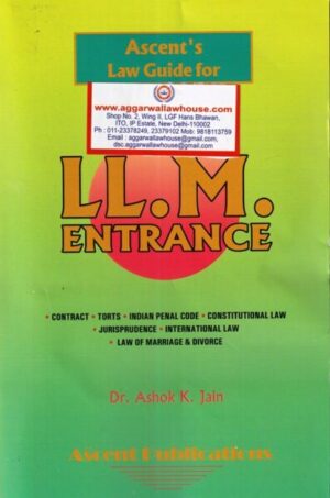 Ascent Law Guide For LLM Entrance By ASHOK K JAIN Edition 2021