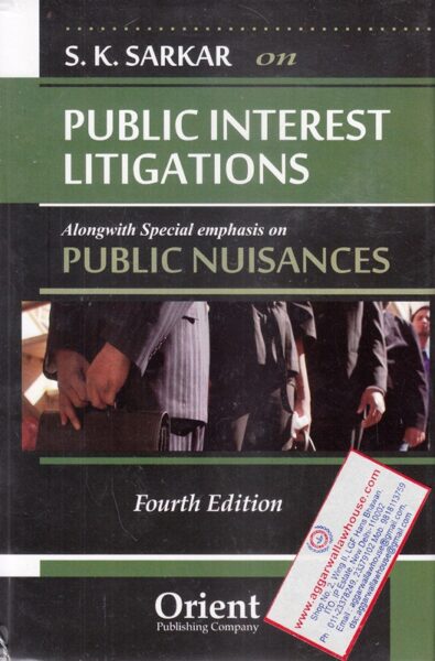 Orient's Public Interest Litigations by S.K. SARKAR Edition 2019