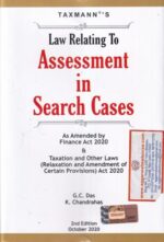 Taxmann's Law Relating to Assessment in Search by GC Das & K Chandrahas Edition 2020