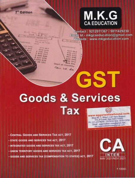 Goods and Services Tax by MK GUPTA for CA INTER  applicable for MAY 2021 & NOV 2021