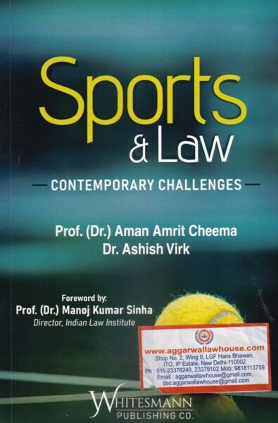 Whitesmann's Sports & Law Contemporary Challenges by Prof.DR AMRIT CHEEMA & ASHISH VIRK Edition 2020