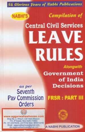 Nabhi's Compilation of Central Civil Services Leave Rules Edition 2021