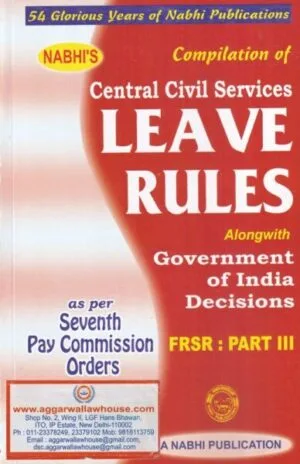 Nabhi's Compilation of Central Civil Services Leave Rules Edition 2021