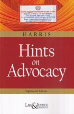 Law&Justice Hints on Advocacy by Harris Edition 2021