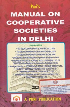Puri's Manual on Cooperative Societics in Delhi by V.K. Puri's Edition 2021