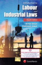 LexisNexis Introduction to Labour and Industrial Laws by AVTAR SINGH & HARPREET KAUR Edition 2023