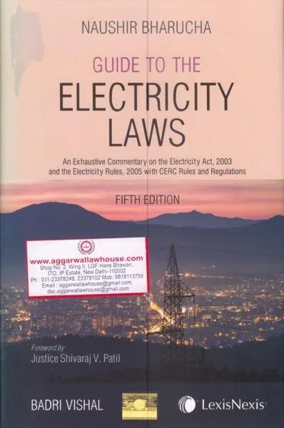 LexisNexis NAUSHIR BHARUCHA Guide to The Electricity Laws Reprint Edition 2024