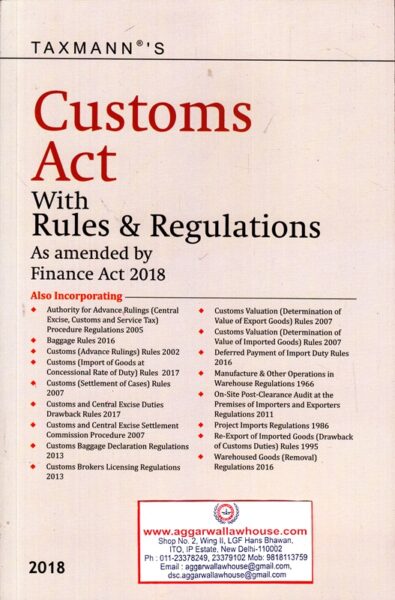 Taxmann's Customs Act with Rules & Regulations As Amended by Finance Act 2018 Edition 2018