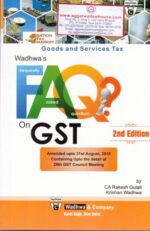 Wadhwa's FAQ on GST by RAKESH GULATI & KRISHAN WADHWA Edition 2018