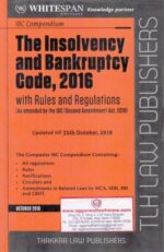 Thakkar's The Insolvency and Bankruptcy code, 2016 with Rules and Regulations Edition 2018