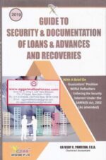 Xcess Guide to Security & documentation of Loans & Advances and Recoveries by VIJAY K PAMECHA Edition 2019