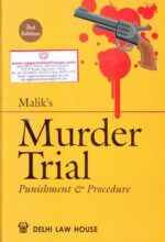 Malik's Murder Trial Punishment & Procedure Edition 2021
