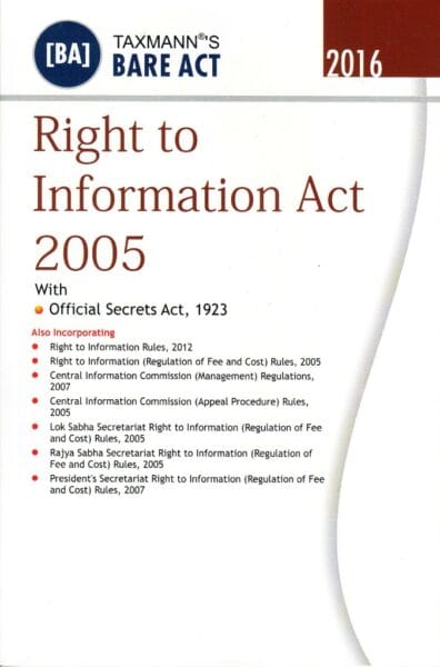 Taxmann : Right to Information Act 2005 With Official Secrets Act,1923 ( Edition 2016 )