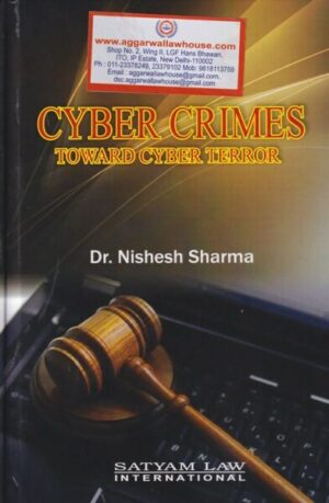 Satyam's Cyber Crimes Toward Cyber Terror by Nishesh Sharma (Edition 2019)